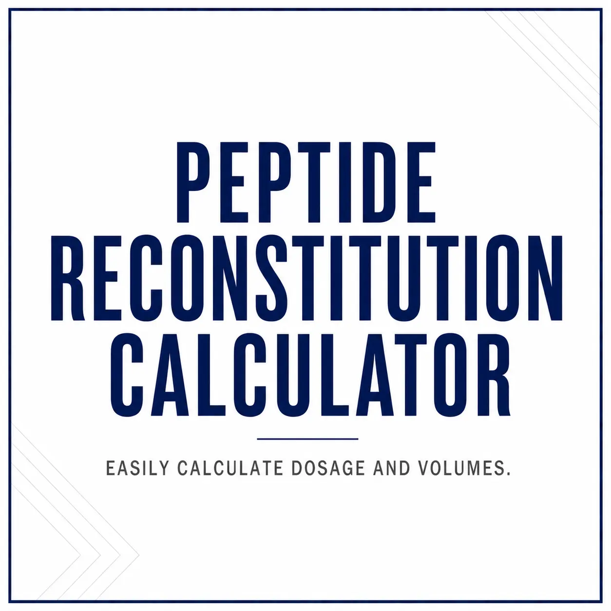 Peptide reconstitution calculator for determining peptide concentrations and dosing volumes